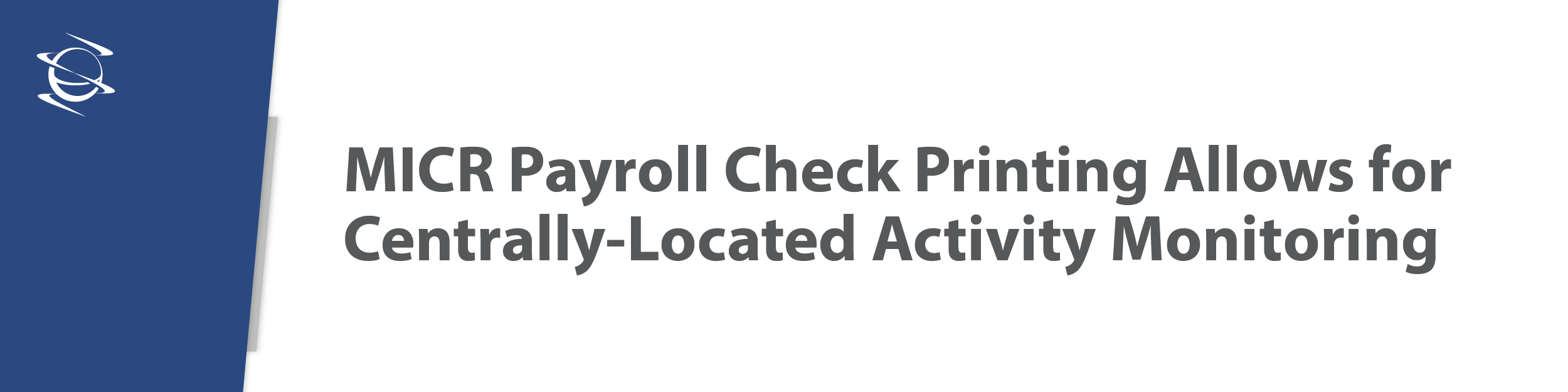 5 Ways a MICR Solution Improves Printing Payroll Checks_Graphic 2